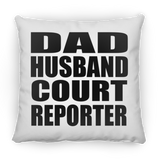 Dad Husband Court Reporter - Throw Pillow