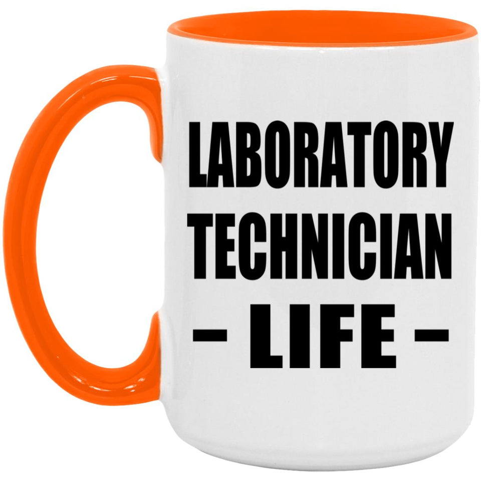Laboratory Technician Life - 15oz Accent Mug Orange