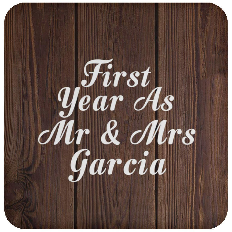 First Year As Mr & Mrs Garcia - Drink Coaster D