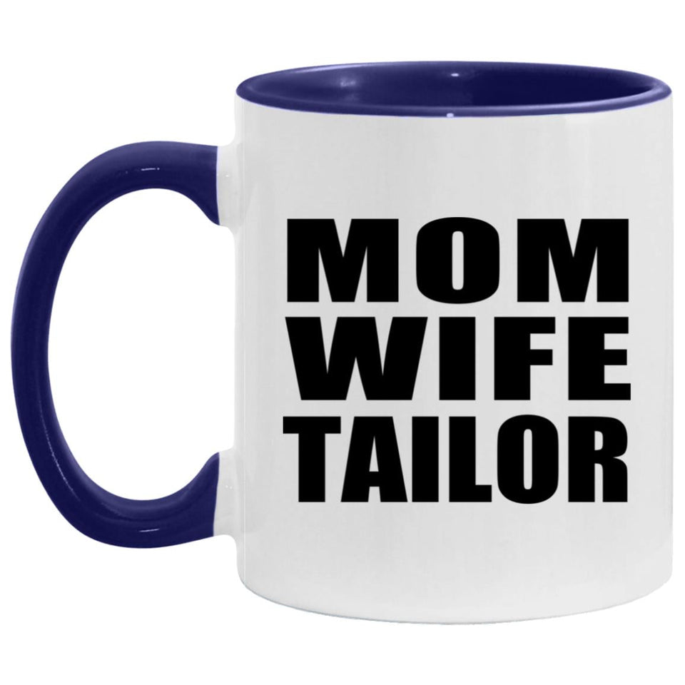 Mom Wife Tailor - 11oz Accent Mug Purple