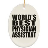 World's Best Physician Assistant - Oval Ornament