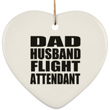 Dad Husband Flight Attendant - Heart Ornament