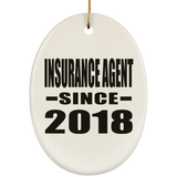 Insurance Agent Since 2018 - Oval Ornament