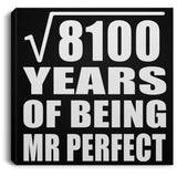90th Anniversary Square Root of 8100 Years of Mr Perfect - Canvas Square