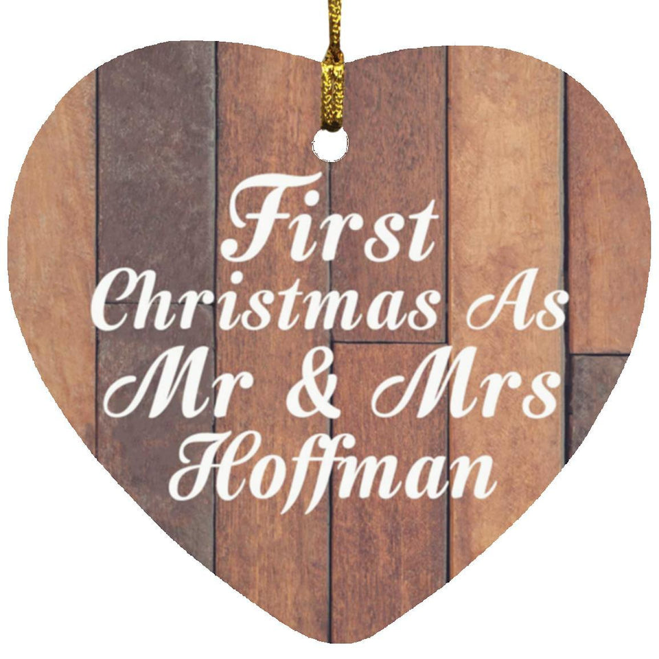 First Christmas As Mr & Mrs Hoffman - Heart Ornament E