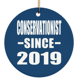 Conservationist Since 2019 - Circle Ornament