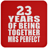 23rd Anniversary 23 Years Of Being Mrs Perfect - Drink Coaster