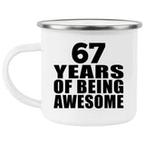 67th Birthday 67 Years Of Being Awesome - 12oz Camping Mug