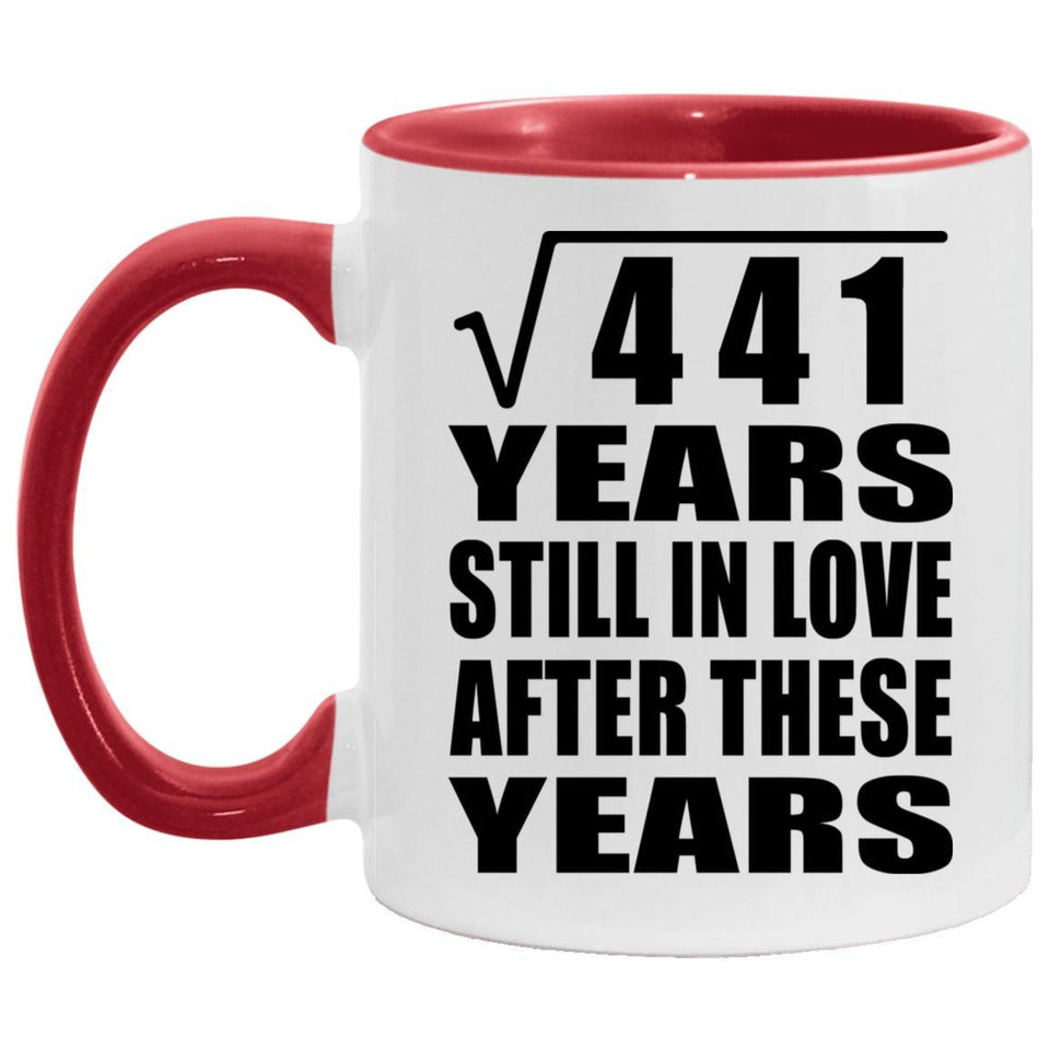 21st Anniversary Square Root of 441 Years Still In Love - 11oz Accent Mug Red
