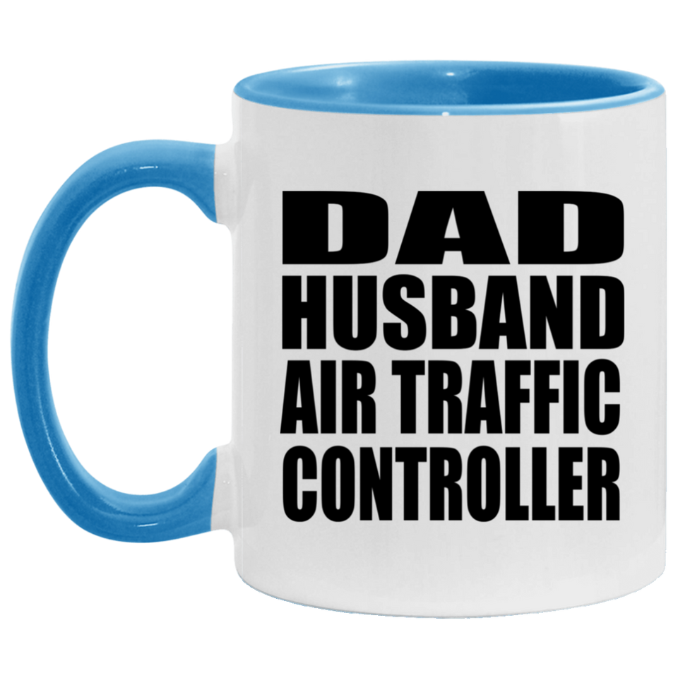 Dad Husband Air Traffic Controller - 11oz Accent Mug Blue