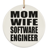 Mom Wife Software Engineer - Circle Ornament