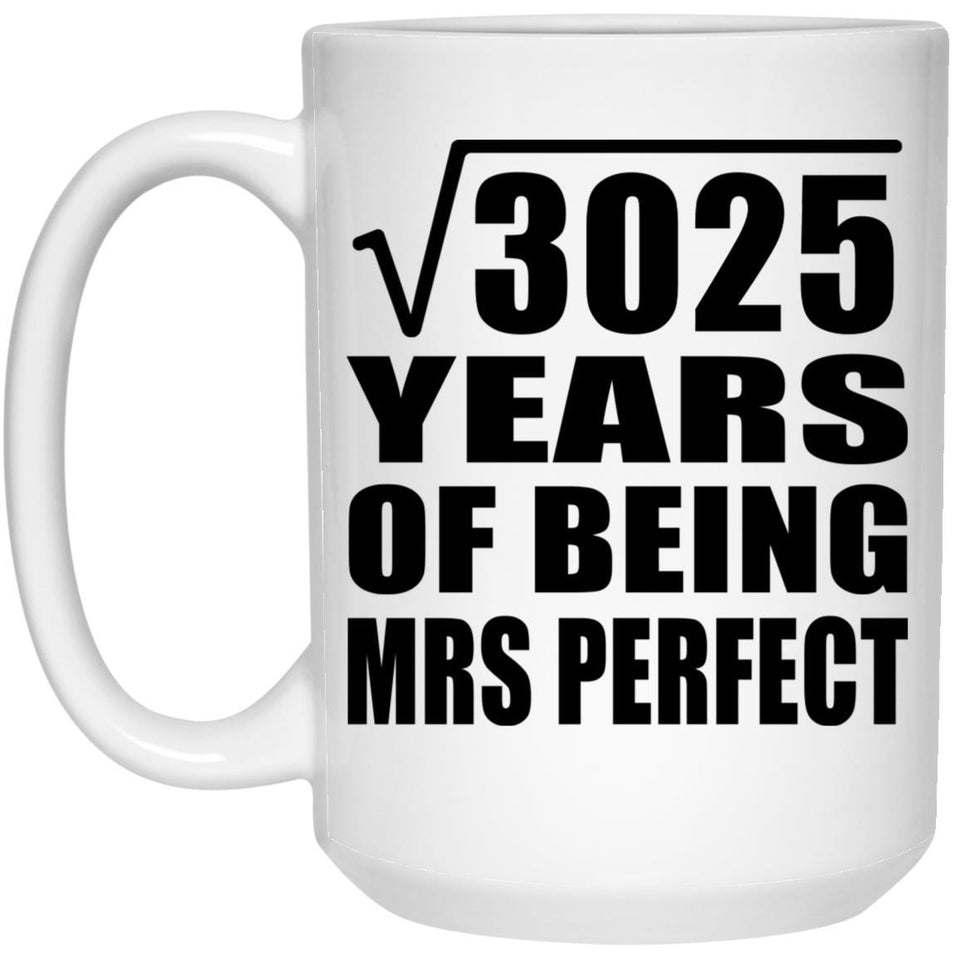 55th Anniversary Square Root of 3025 Years of Mrs Perfect - 15oz Coffee Mug