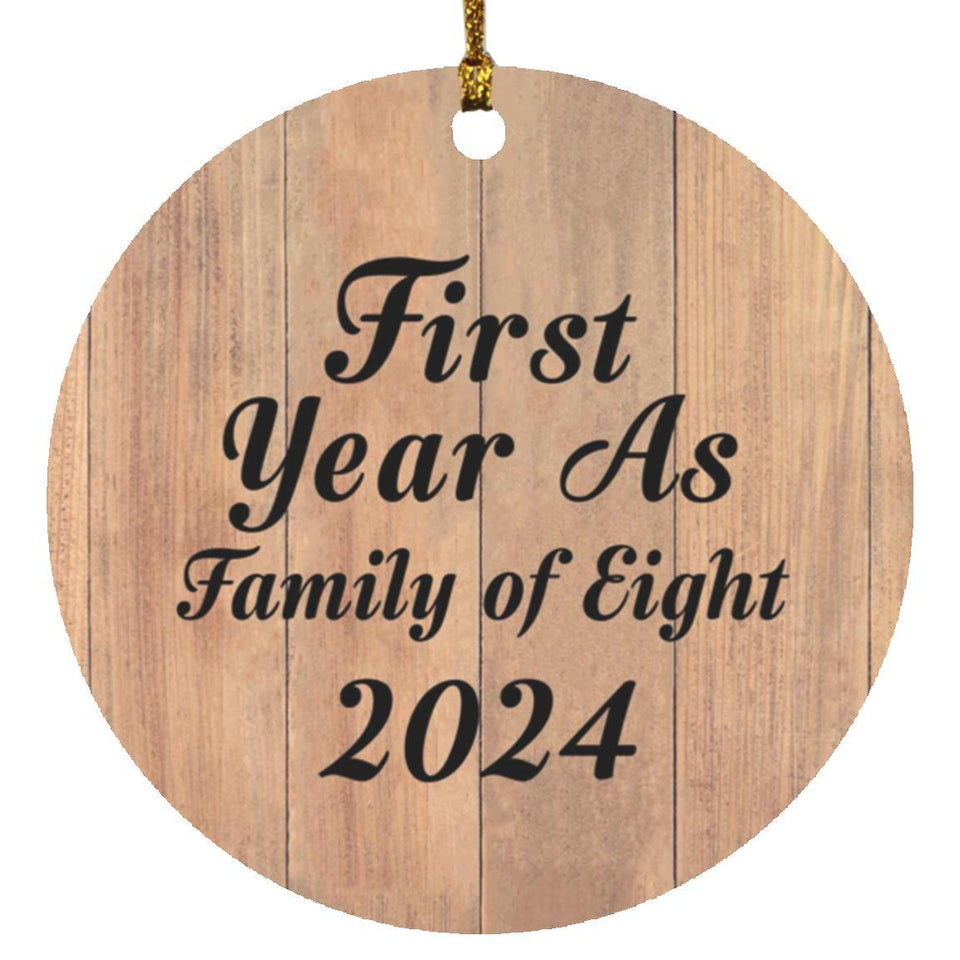 First Year As Family Of Eight 2024 - Circle Ornament C