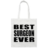 Best Surgeon Ever - Tote Bag White