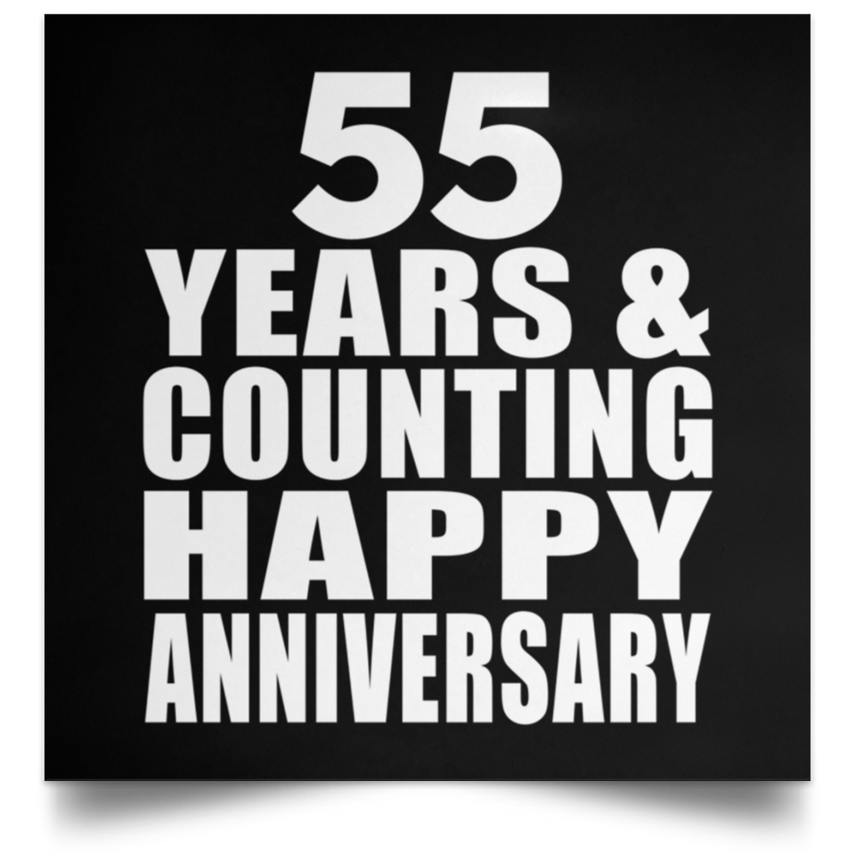 Happy 55th Anniversary 55 Years & Counting - Poster Square