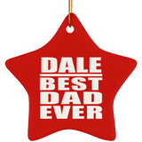 Dale Best Dad Ever - Star Ornament