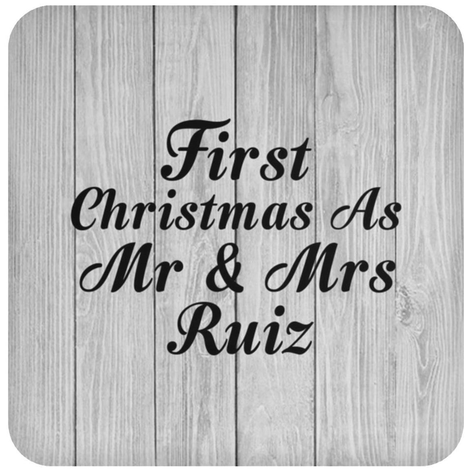 First Christmas As Mr & Mrs Ruiz - Drink Coaster F
