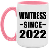 Waitress Since 2022 - 15oz Accent Mug Pink