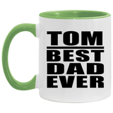 Tom Best Dad Ever - 11oz Accent Mug Green