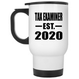 Tax Examiner Established EST. 2020 - White Travel Mug