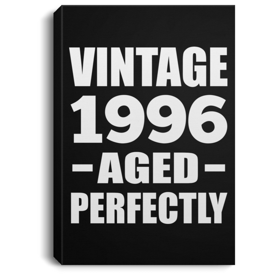 28th Birthday Vintage 1996 Aged Perfectly - Canvas Portrait