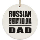 Russian Tsvetnaya Bolonka Dad - Circle Ornament