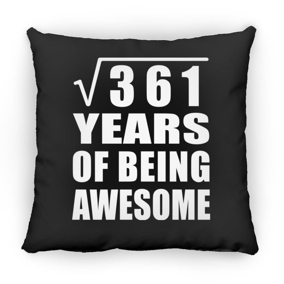 19th Birthday Square Root of 361 Years of Being Awesome - Throw Pillow Black