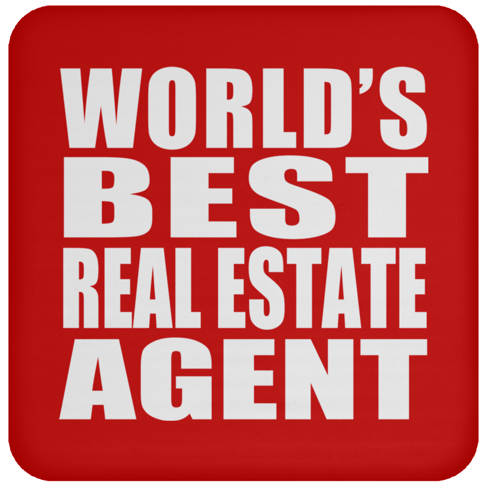 World's Best Real Estate Agent - Drink Coaster