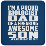 Proud Biologist Dad Of Awesome Son - Drink Coaster
