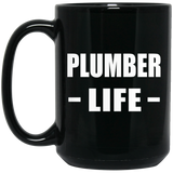 Plumber Life - 15oz Coffee Mug Black