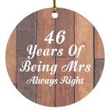 46th Anniversary 46 Years Of Being Mrs Always Right - Circle Ornament E