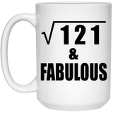 11th Birthday Square Root of 121 & Fabulous - 15oz Coffee Mug