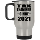 Tax Examiner Since 2021 - Silver Travel Mug