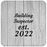 Building Inspector Established Est. 2022 - Drink Coaster F
