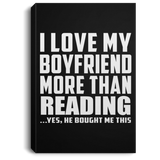 I Love My Boyfriend More Than Reading - Canvas Portrait