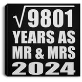 99th Anniversary Square Root of 9801 Years As Mr & Mrs 2024 - Canvas Square