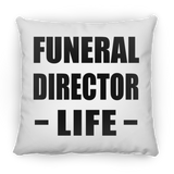 Funeral Director Life - Throw Pillow