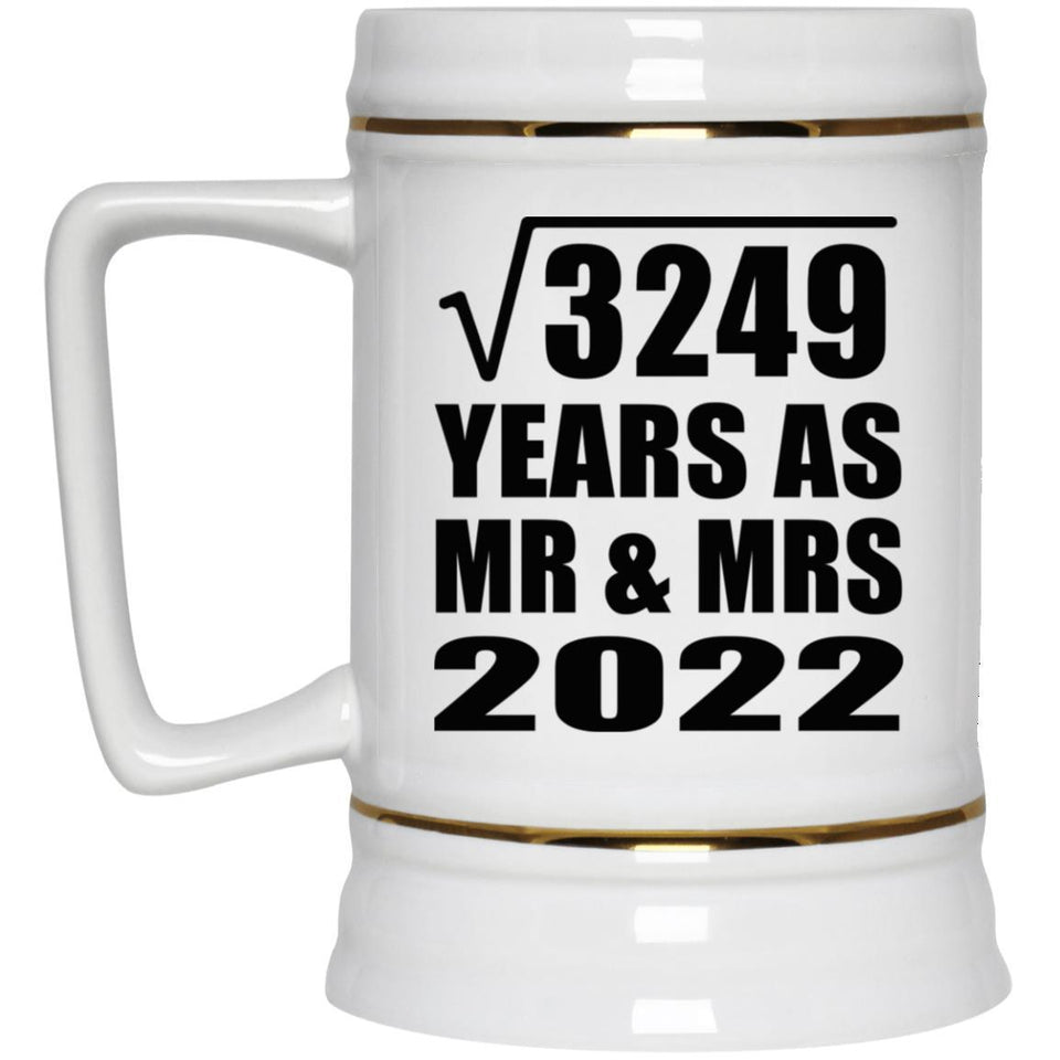 57th Anniversary Square Root of 3249 Years As Mr & Mrs 2022 - Beer Stein