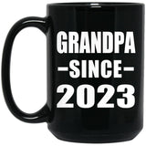 Grandpa Since 2023 - 15oz Coffee Mug Black