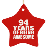 94th Birthday 94 Years Of Being Awesome - Star Ornament