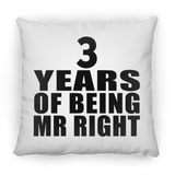 3rd Anniversary 3 Years Of Being Mr Right - Throw Pillow