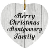 Merry Christmas Montgomery Family - Heart Ornament F