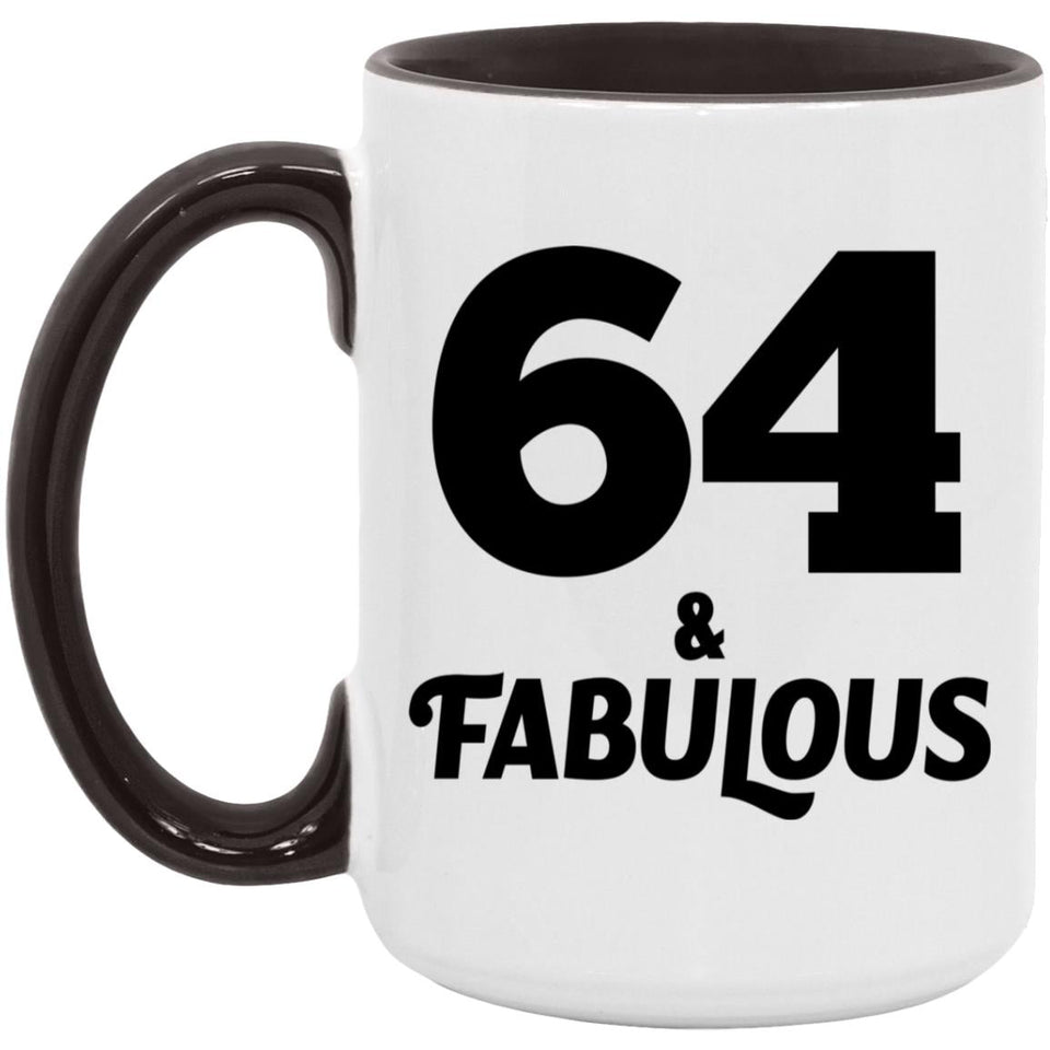 64th Birthday 64 & Fabulous - 15oz Accent Mug Black