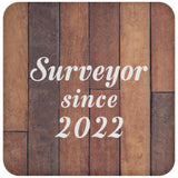 Surveyor Since 2022 - Drink Coaster E