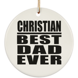 Christian Best Dad Ever - Circle Ornament