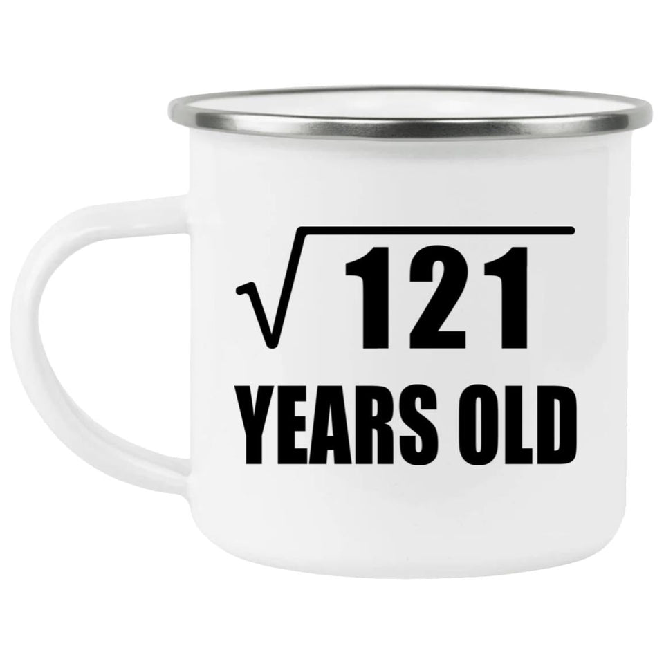 11th Birthday Square Root of 121 Years Old - 12oz Camping Mug