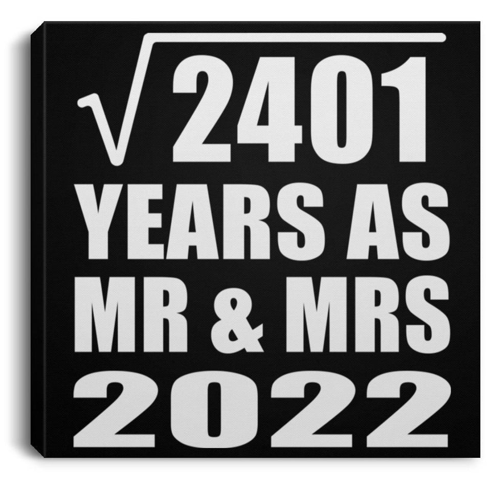 49th Anniversary Square Root of 2401 Years As Mr & Mrs 2022 - Canvas Square