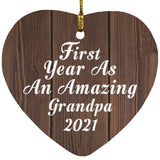 First Year As An Amazing Grandpa 2021 - Heart Ornament D