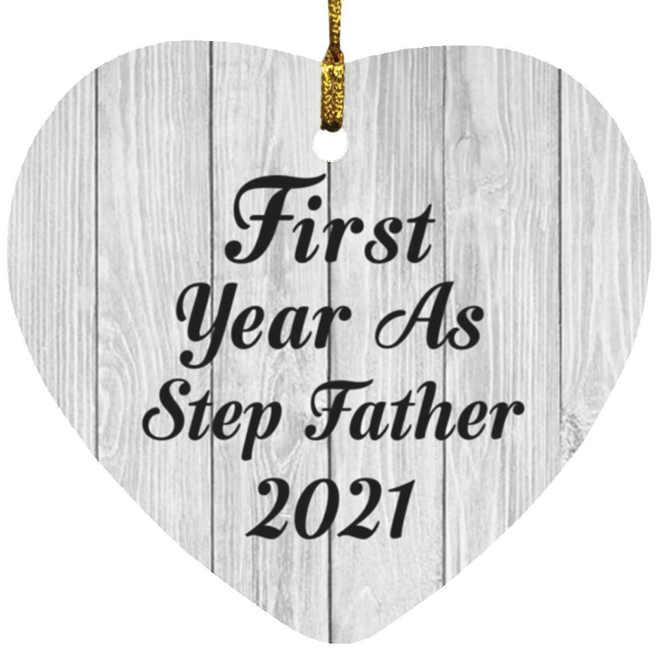 First Year As Step Father 2021 - Heart Ornament F