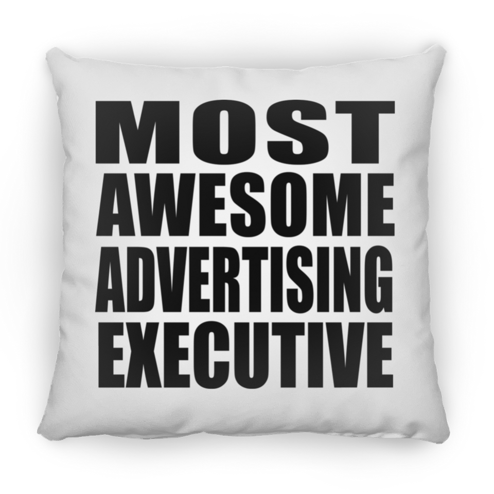 Most Awesome Advertising Executive - Throw Pillow